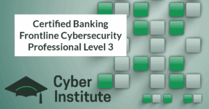Certified Banking Frontline Cybersecurity Professional – Level 3